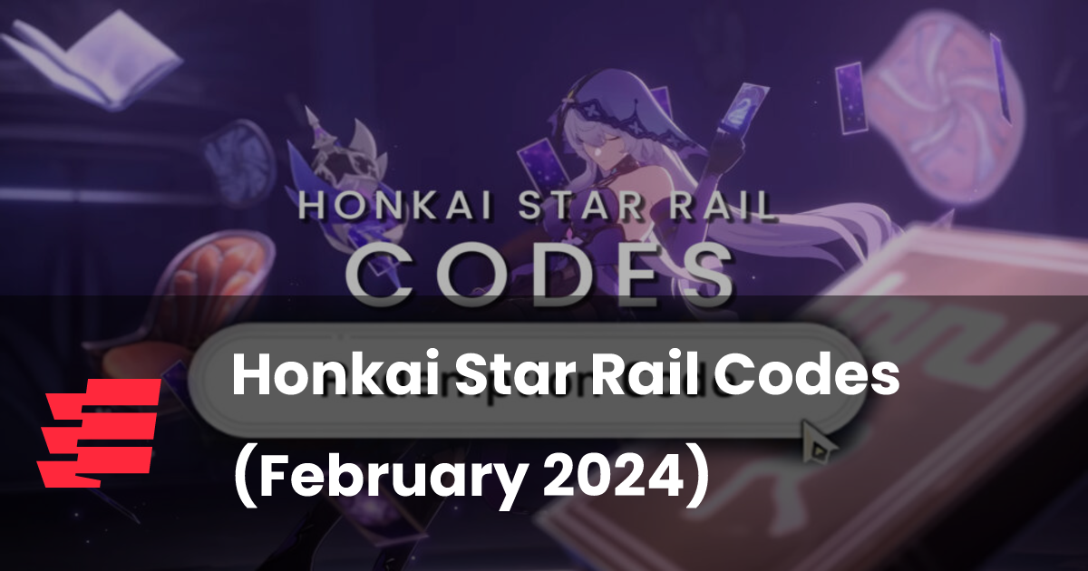 Honkai Star Rail Codes (February 2024)