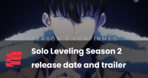 Solo Leveling Season 2 release date and trailer